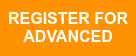 REGISTER FOR   ADVANCED