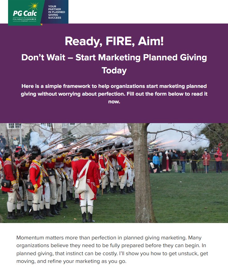 Ready, FIRE, Aim - Don't Wait - Start Marketing Planned Giving Today - image of Revolutionary War reenactors firing muskets